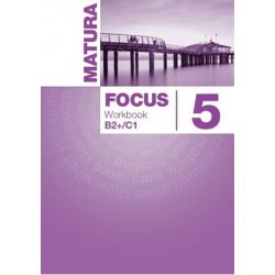 Język angielski Matura Focus 5 Workbook B2+/C1 ćwiczenia PEARSON